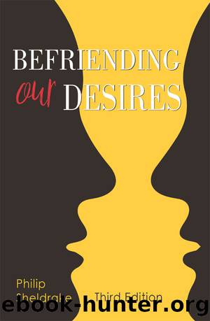 Befriending Our Desires by Philip Sheldrake