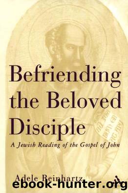 Befriending the Beloved Disciple by Reinhartz Adele