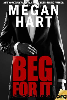 Beg for It by Megan Hart