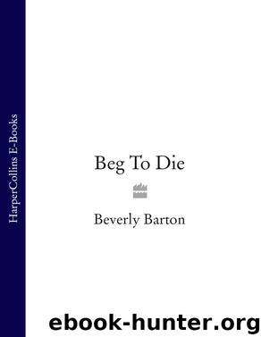 Beg to Die by Beverly Barton