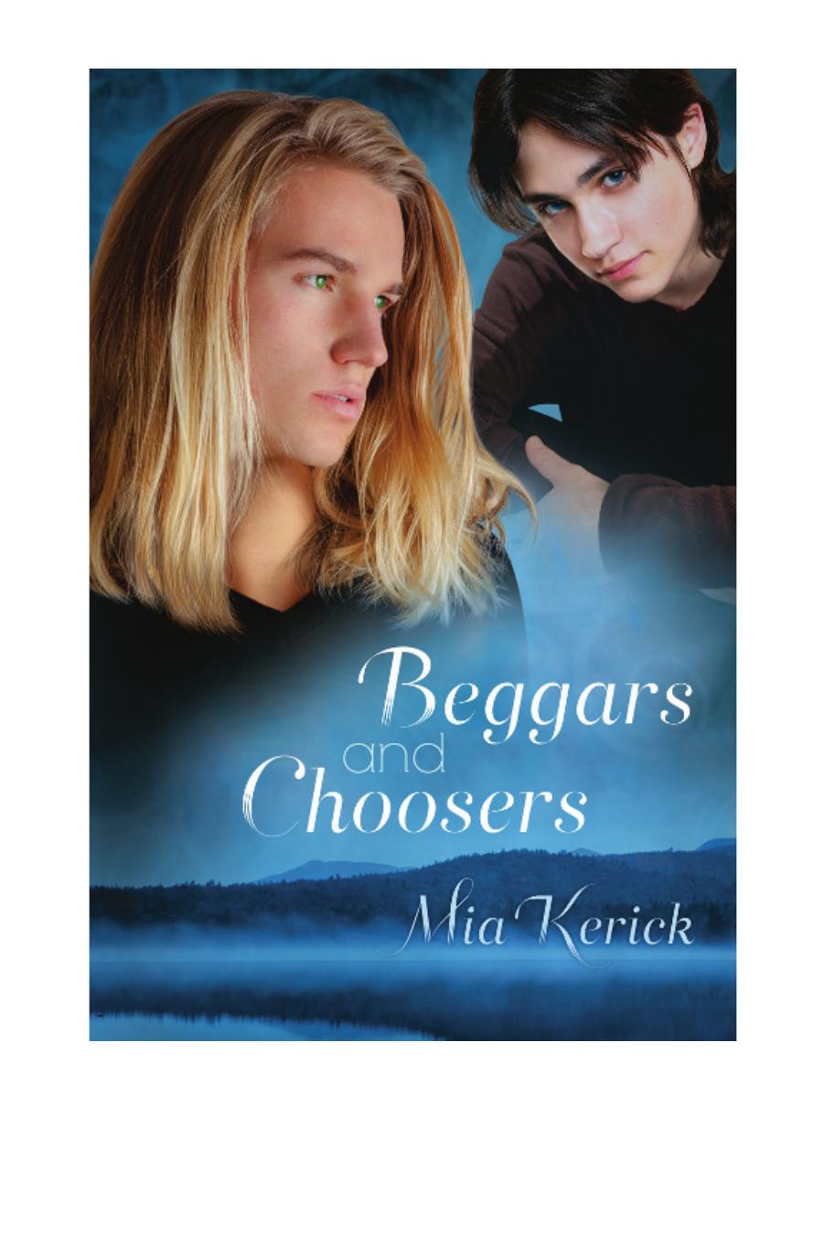 Beggars and Choosers by Mia Kerick