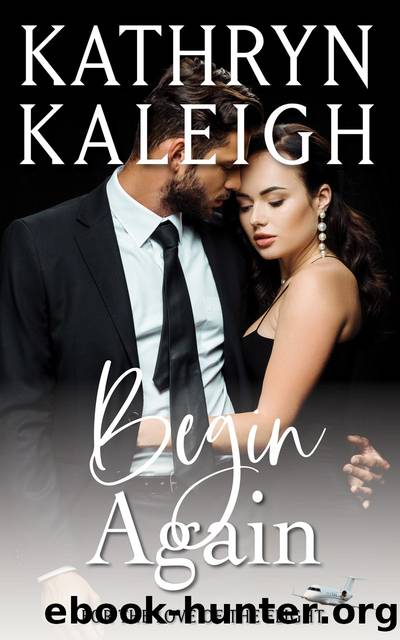 Begin Again by Kathryn Kaleigh