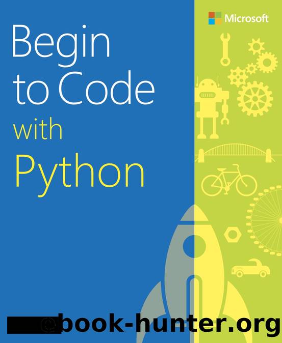 Begin to Code with Python Made Easy For Beginners - python programming for beginners by khalil khalil