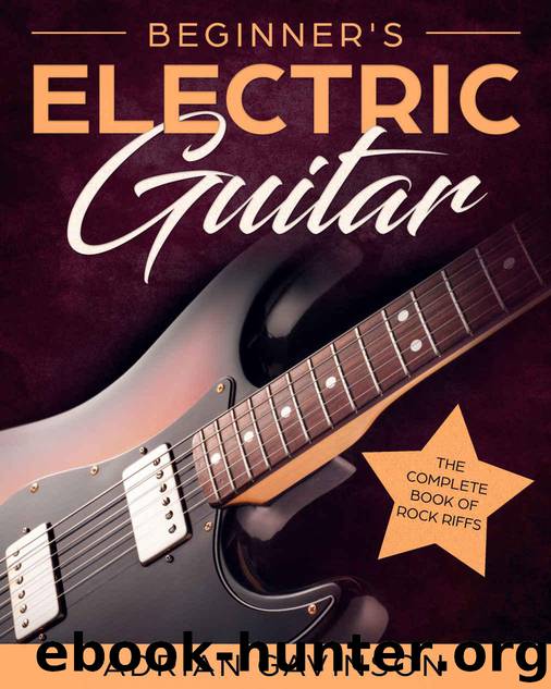 Beginner's Electric Guitar: The Complete Book of Rock Riffs by Gavinson Adrian
