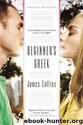 Beginner's Greek: A Novel by James Collins