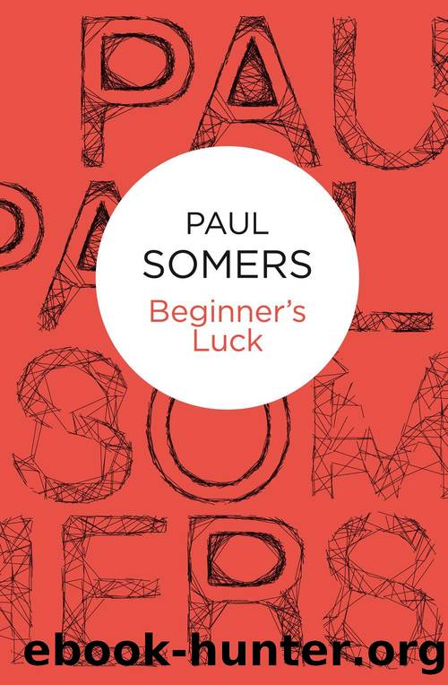 Beginner's Luck by Paul Somers