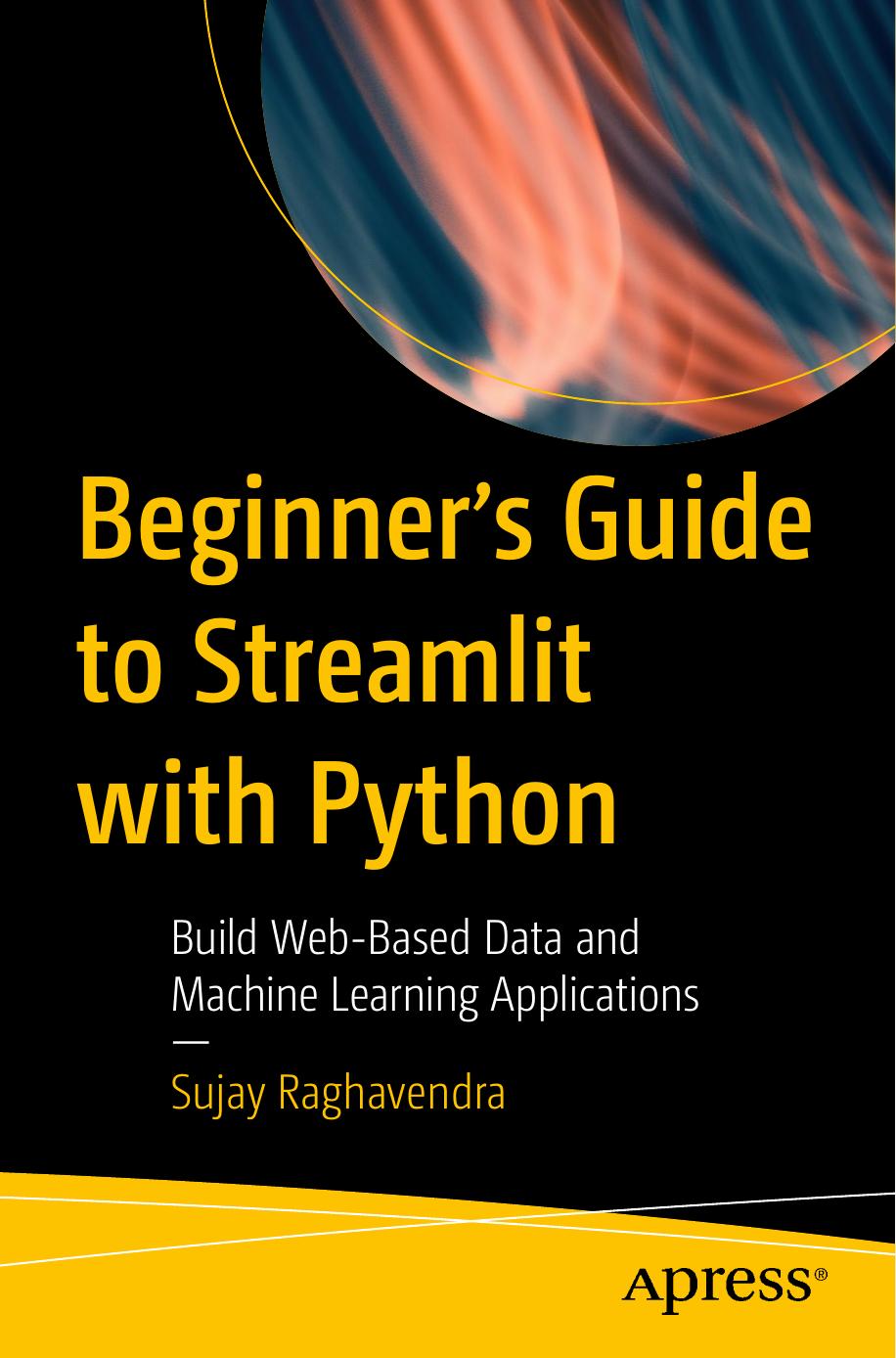 Beginnerâs Guide to Streamlit with Python by Unknown