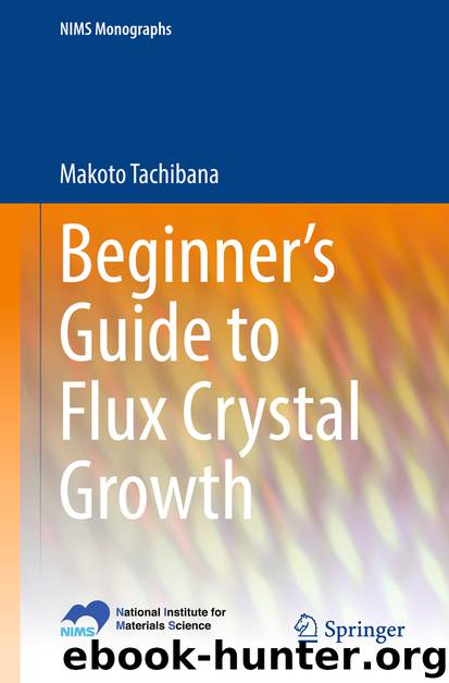 Beginner’s Guide to Flux Crystal Growth by Makoto Tachibana