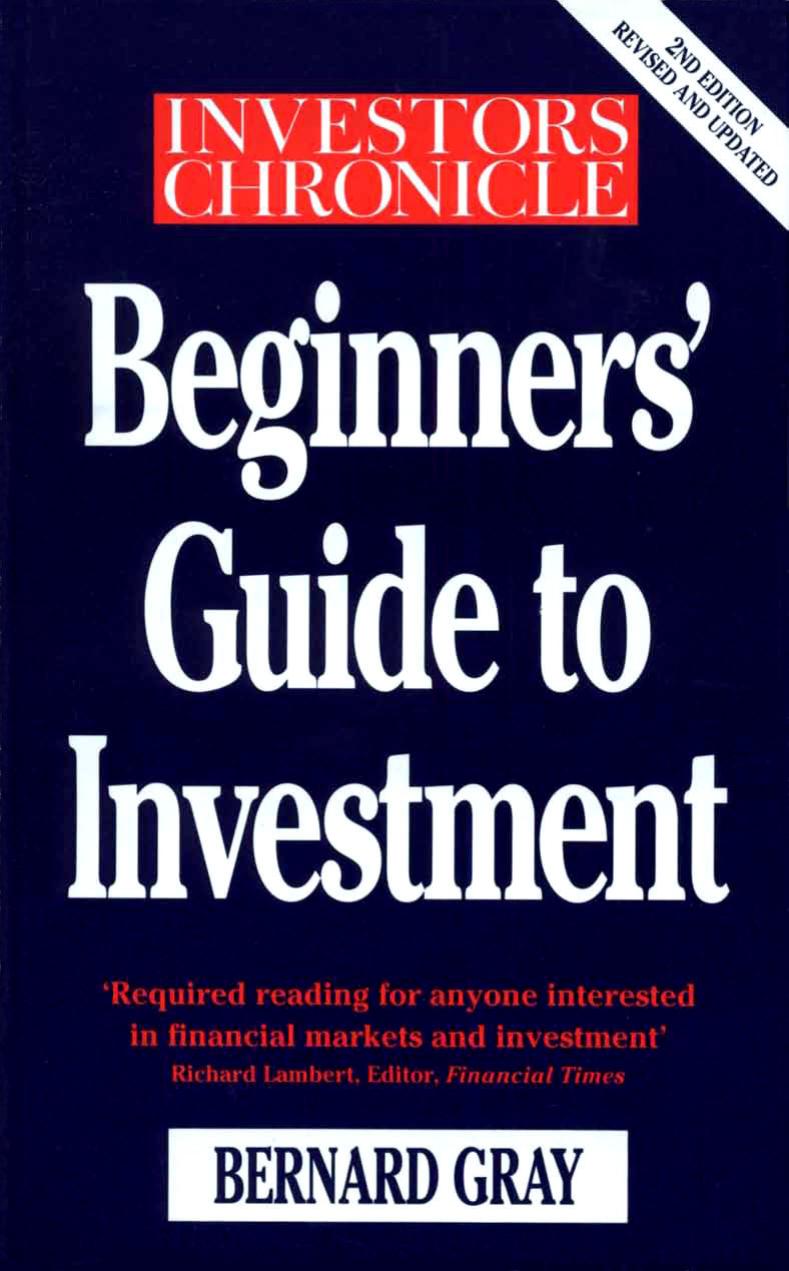 Beginners' Guide to Investment by Bemard Gray