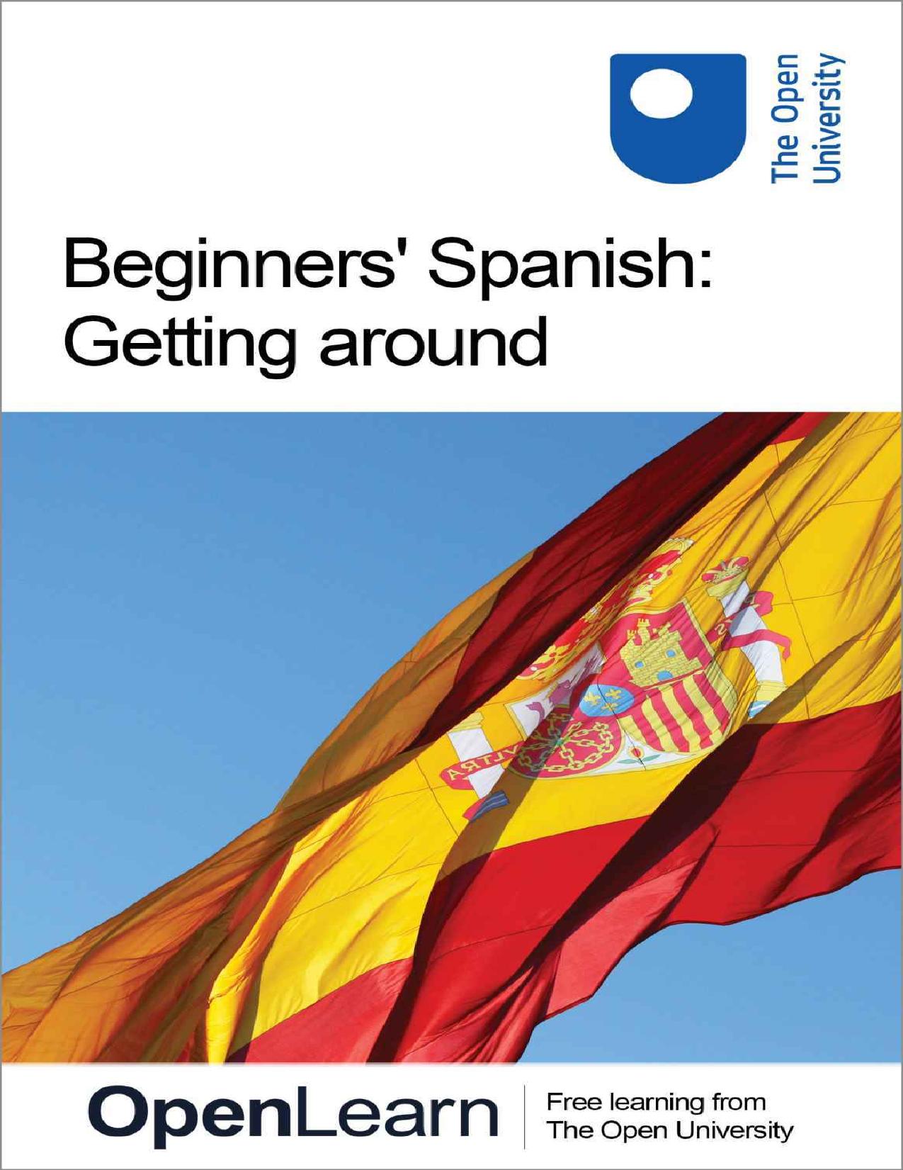 Beginnersâ Spanish: Getting around by The Open University