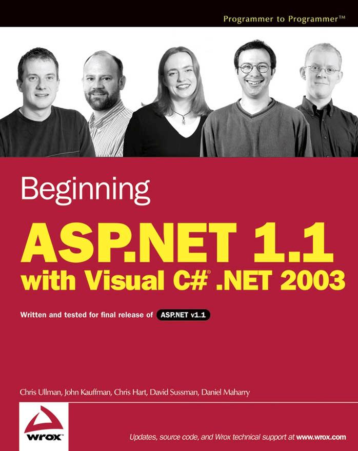 Beginning ASP.NET 1.1 with Visual C# .NET 2003 by Chris Ullman; et al