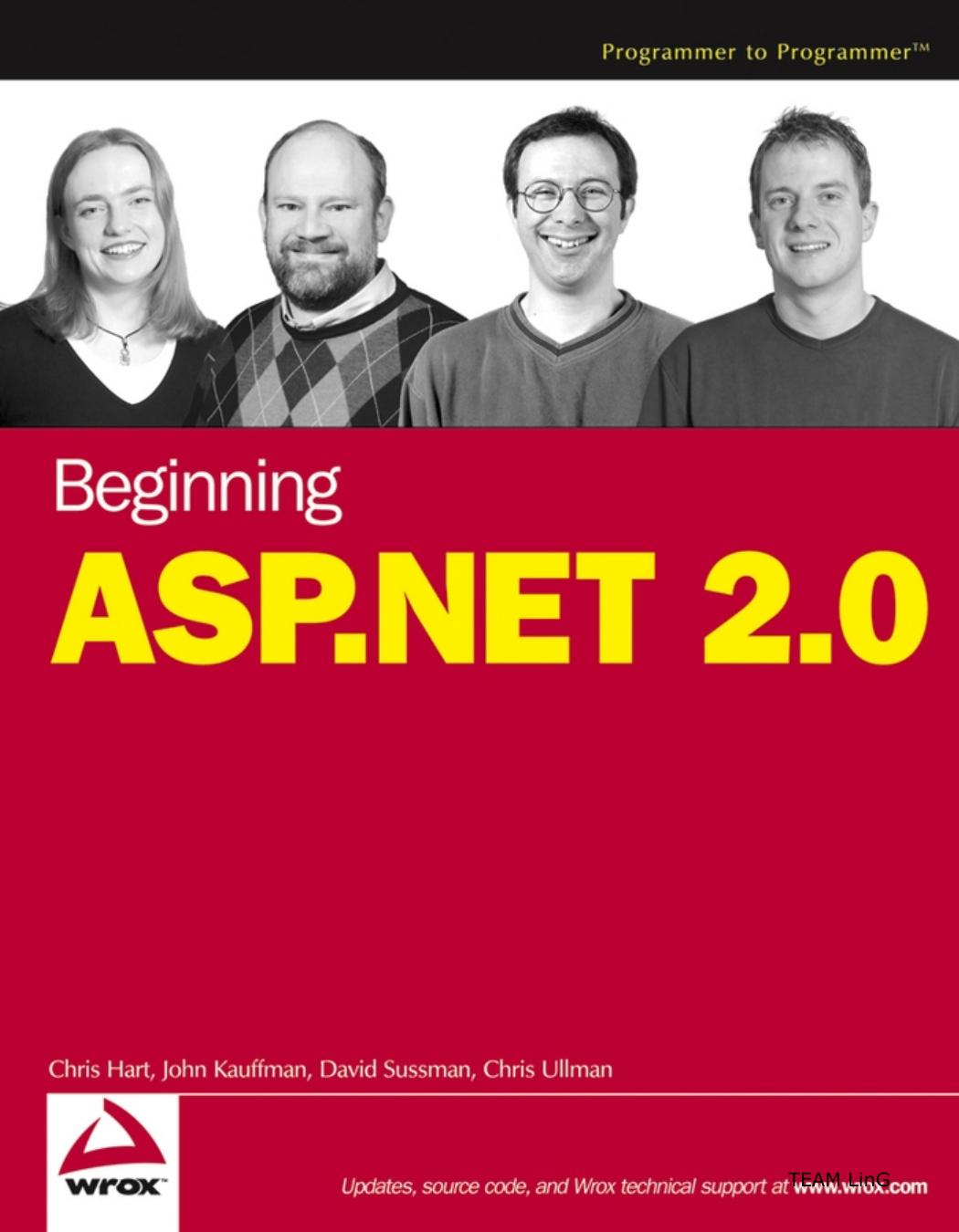 Beginning ASP.NET 2.0 by Chris Hart John Kauffman David Sussman Chris Ullman