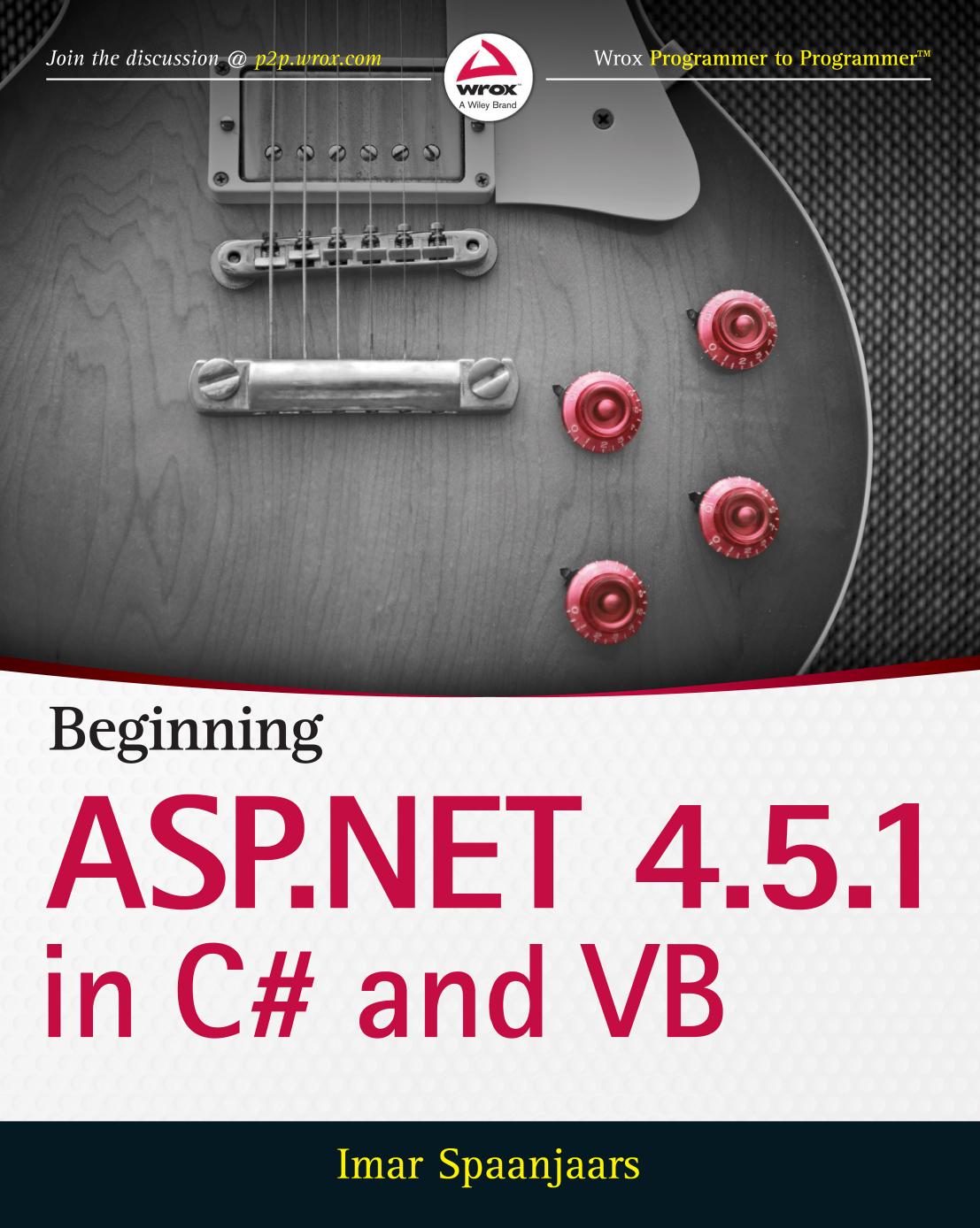 Beginning ASP.NET 4.5.1 in C# and VB by Imar Spaanjaars