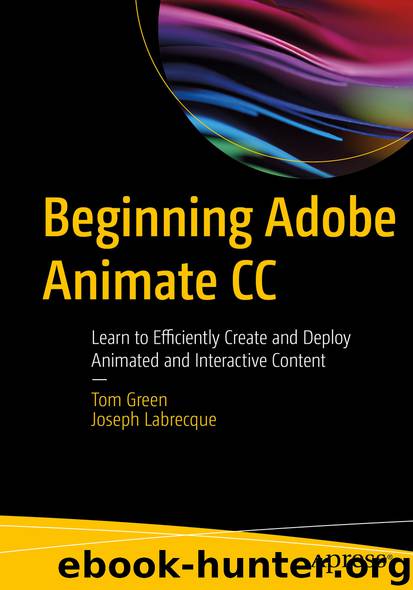 Beginning Adobe Animate CC by Tom Green & Joseph Labrecque