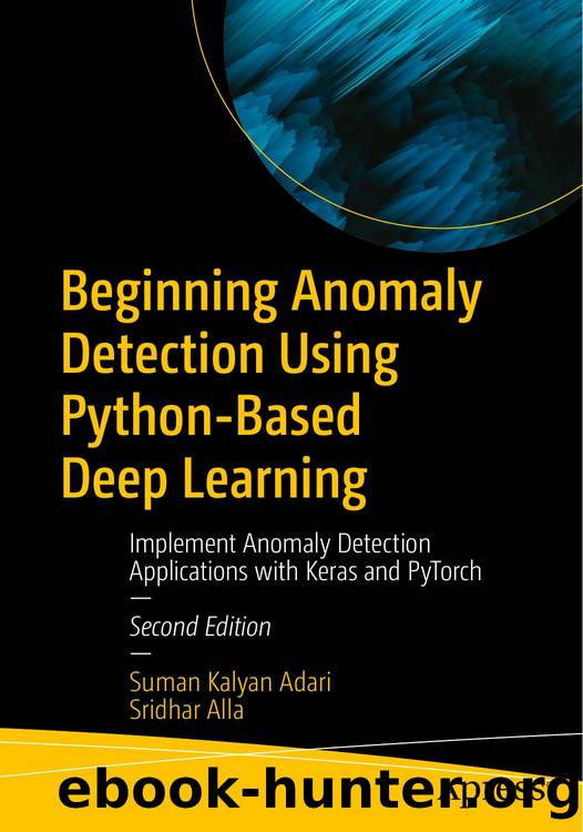Beginning Anomaly Detection Using Python-Based Deep Learning by Unknown