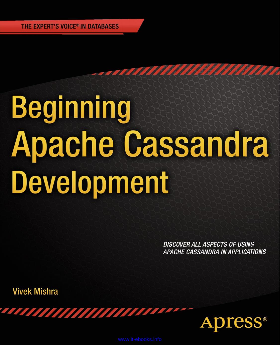 Beginning Apache Cassandra Development by Vivek Mishra