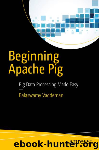 Beginning Apache Pig by Balaswamy Vaddeman