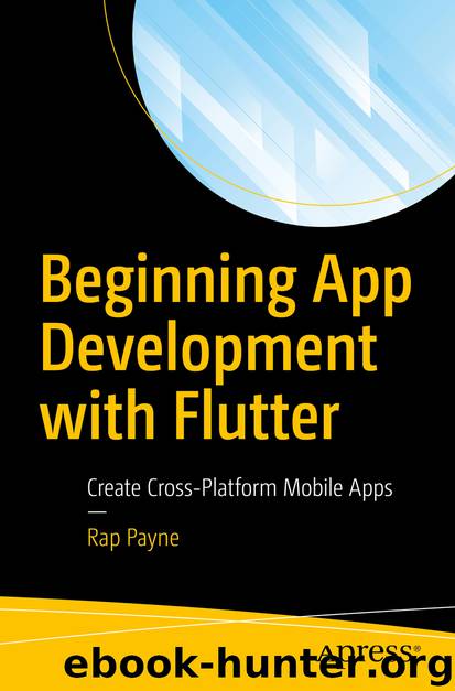 Beginning App Development with Flutter by Rap Payne