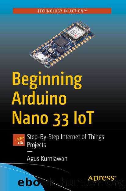 Beginning Arduino Nano 33 IoT by Agus Kurniawan