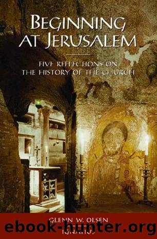 Beginning At Jerusalem by Olsen Glenn W