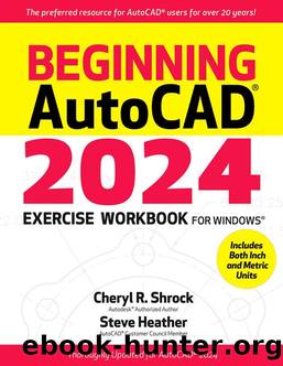 Beginning AutoCAD&#174; 2024 Exercise Workbook by Unknown