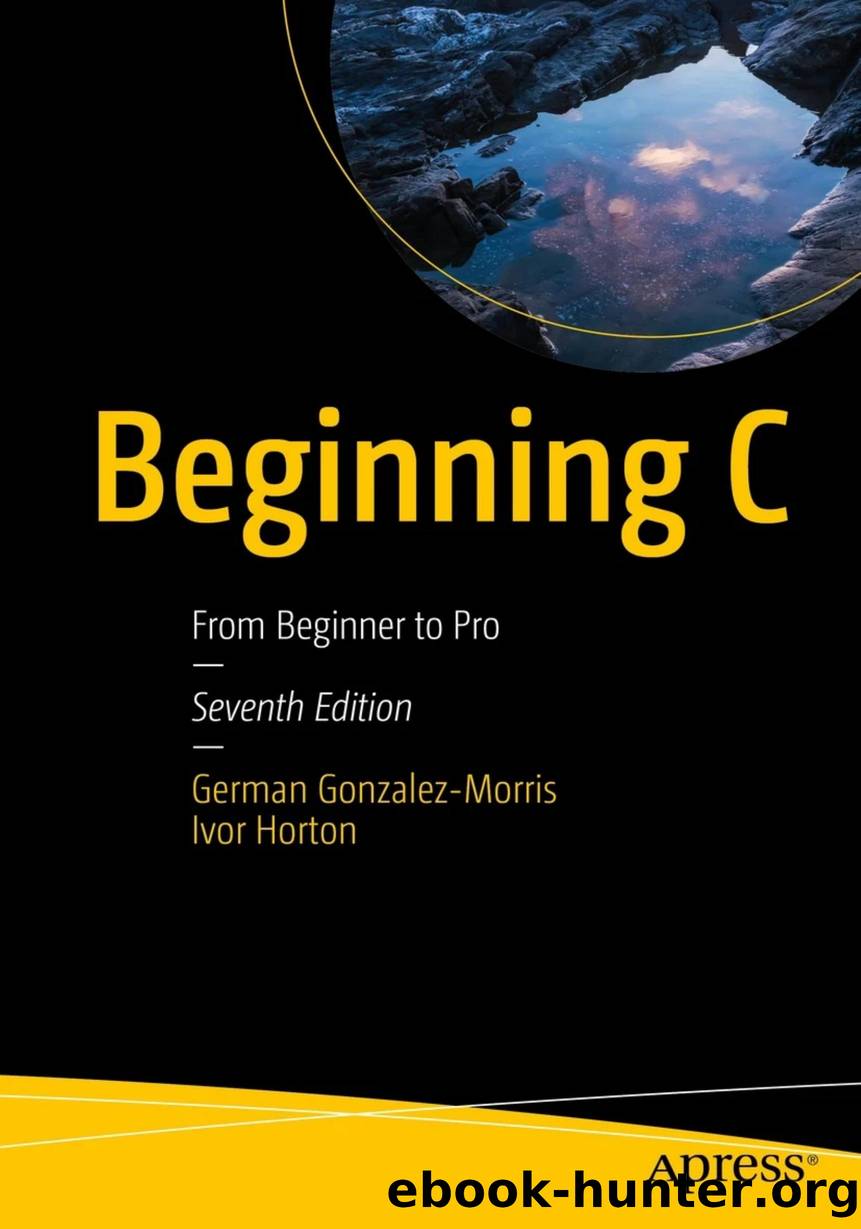 Beginning C  From Beginner to Pro by Ivor Horton .. by Unknown