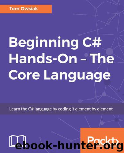 Beginning C# Hands-On - The Core Language by Tom Owsiak