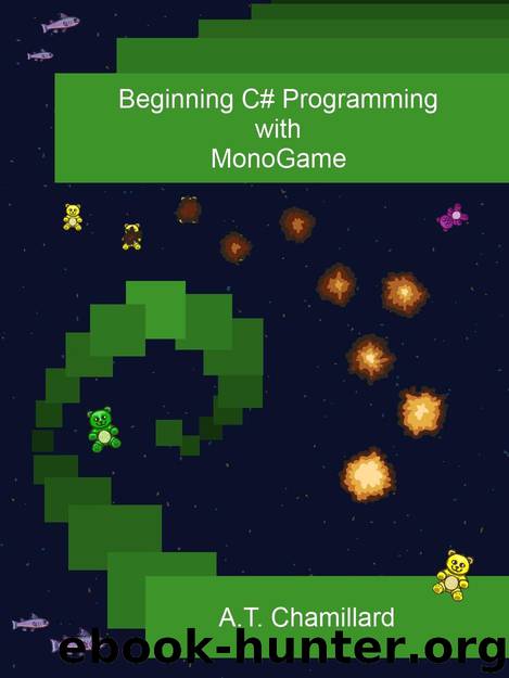 Beginning C# Programming with MonoGame by Chamillard A.T