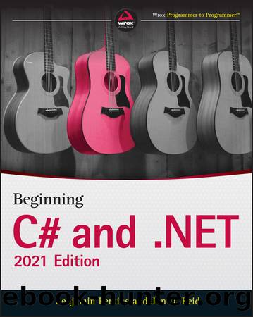 Beginning C# and .NET by Benjamin Perkins & Jon D. Reid