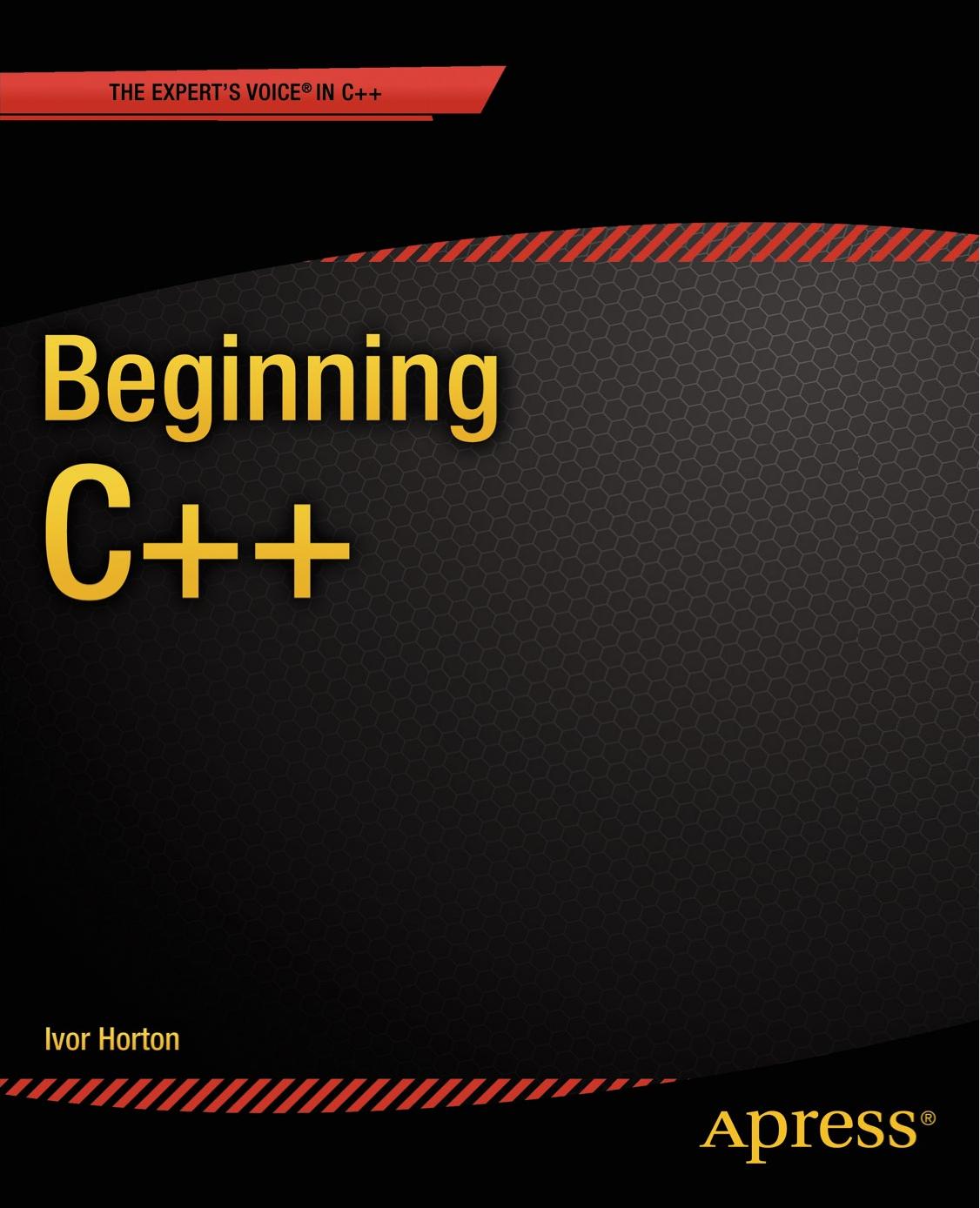 Beginning C++ by Ivor Horton (True PDF) by Unknown