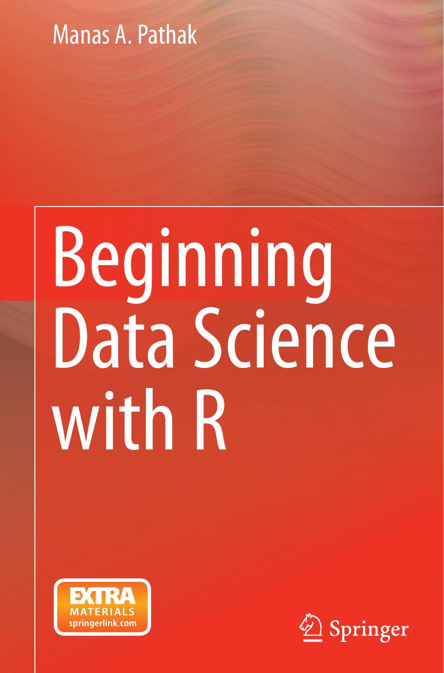 Beginning Data Science With R by Manas A. Pathak