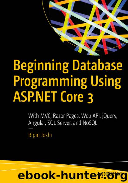 Beginning Database Programming Using ASP.NET Core 3 by Bipin Joshi