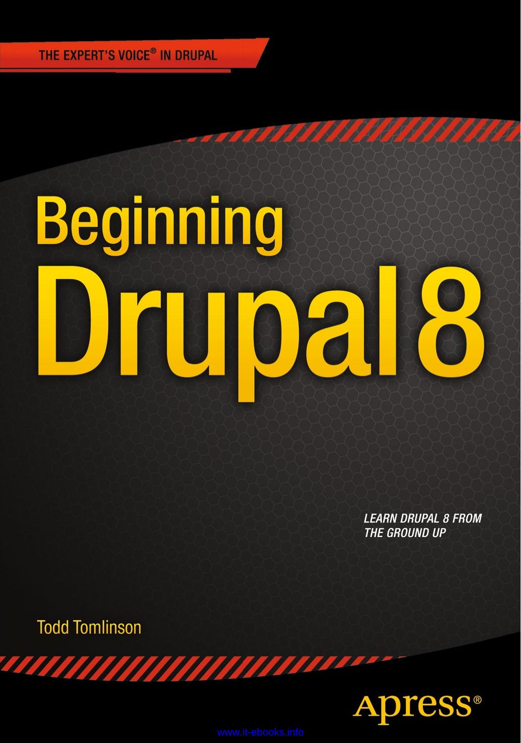 Beginning Drupal 8 by Todd Tomlinson