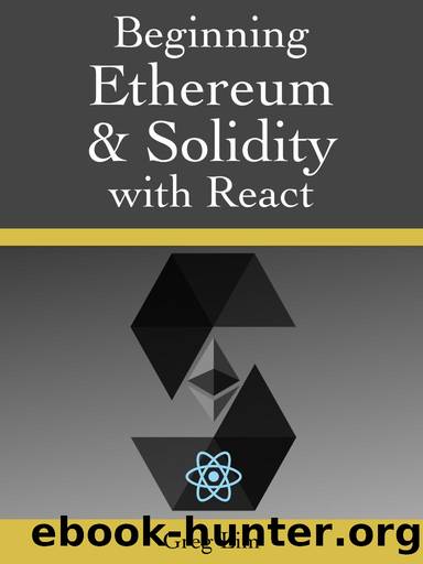 Beginning Ethereum and Solidity Smart Contracts by Lim Greg