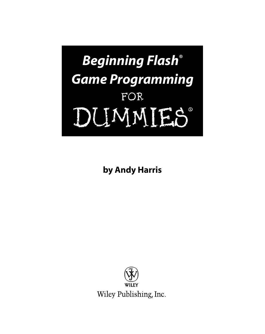 Beginning Flash Game Programming for Dummies by Andy Harris
