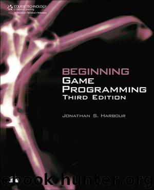 Beginning Game Programming, Third Edition by Jonathan S. Harbour