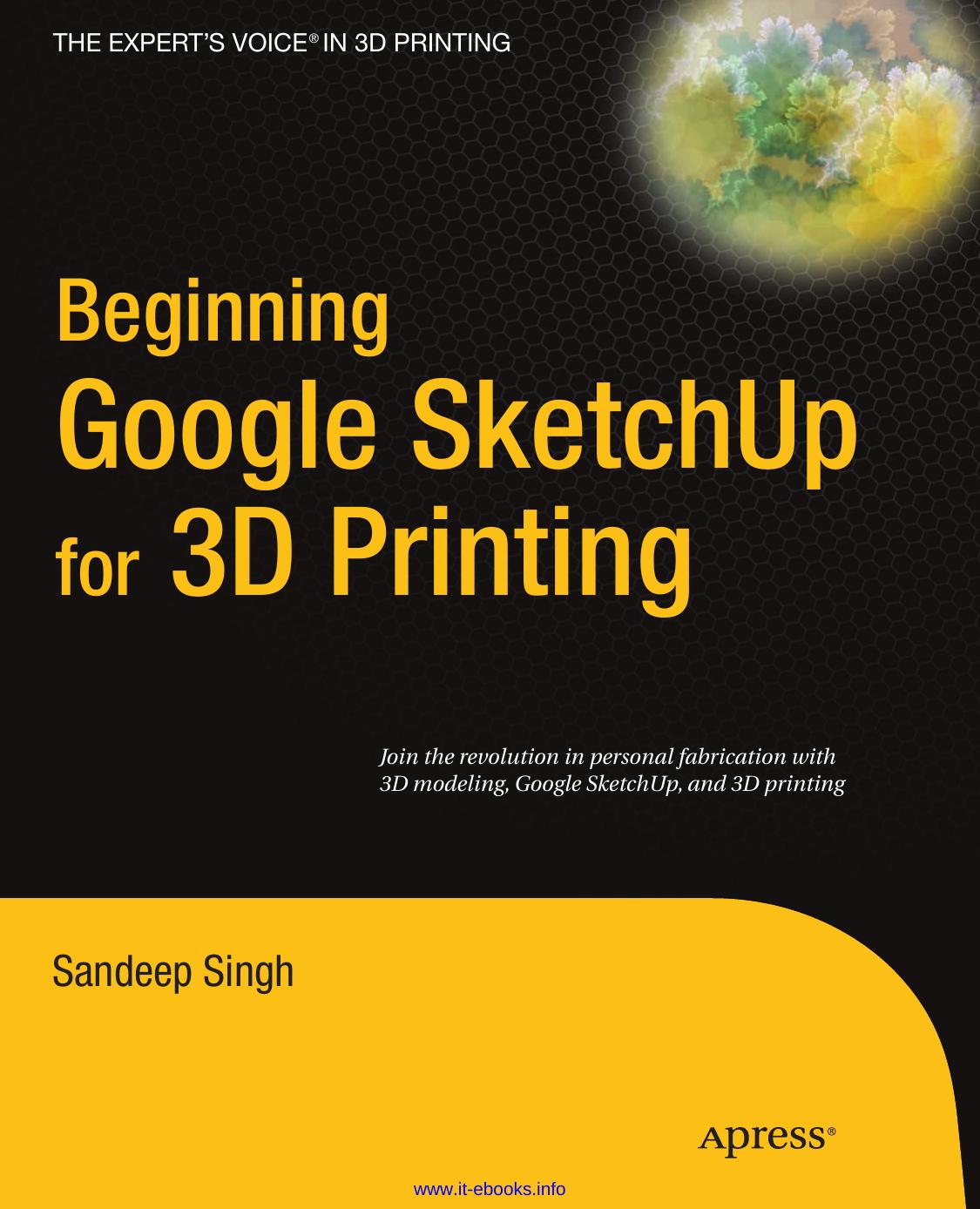 Beginning Google Sketchup for 3D Printing by Unknown