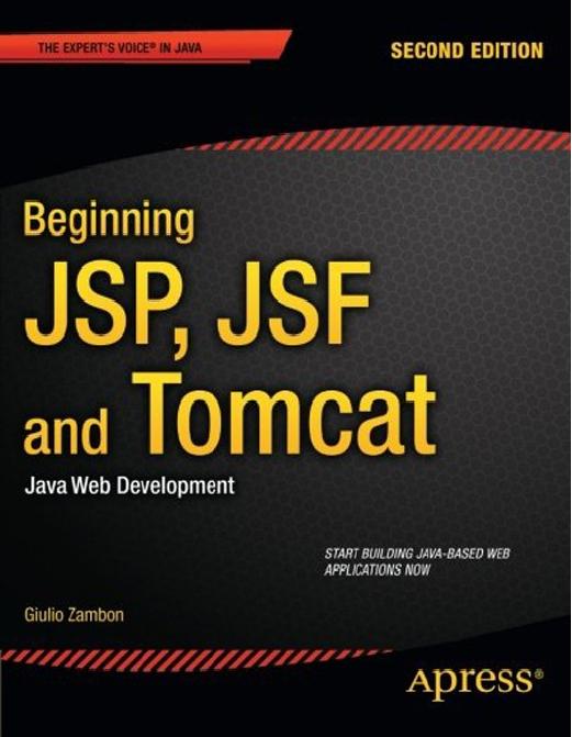 Beginning JSP, JSF and Tomcat: Java Web Development by Giulio Zambon