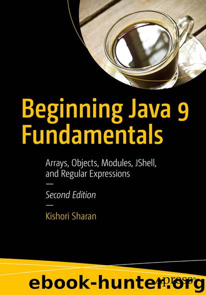 Beginning Java 9 Fundamentals by Kishori Sharan