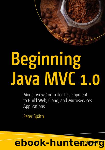 Beginning Java MVC 1.0 by Peter Späth