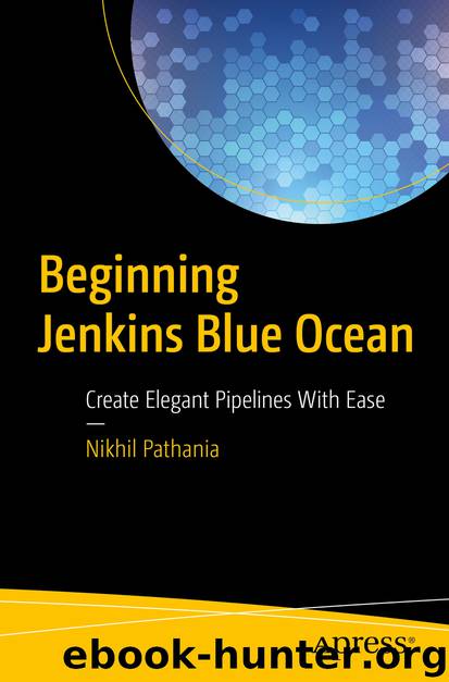 Beginning Jenkins Blue Ocean by Nikhil Pathania