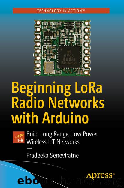 Beginning LoRa Radio Networks with Arduino by Pradeeka Seneviratne