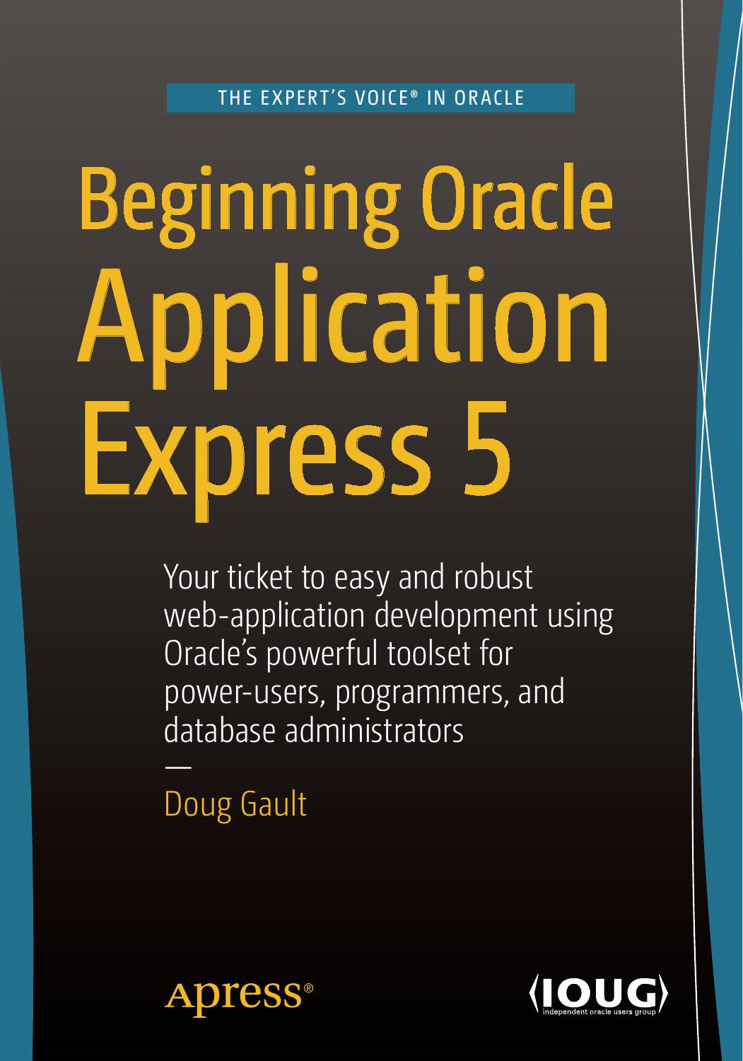 Beginning Oracle Application Express 5 by Doug Gault