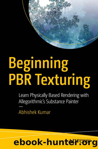 Beginning PBR Texturing by Abhishek Kumar
