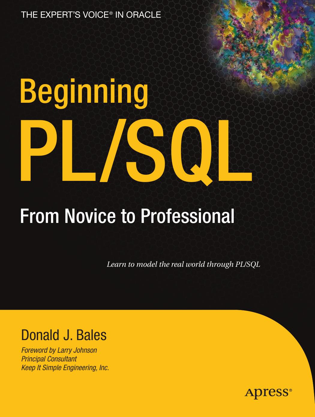 Beginning PL/SQL: From Novice to Professional by Donald Bales