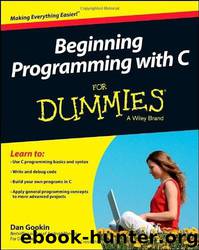 Beginning Programming With C for Dummies by Dan Gookin