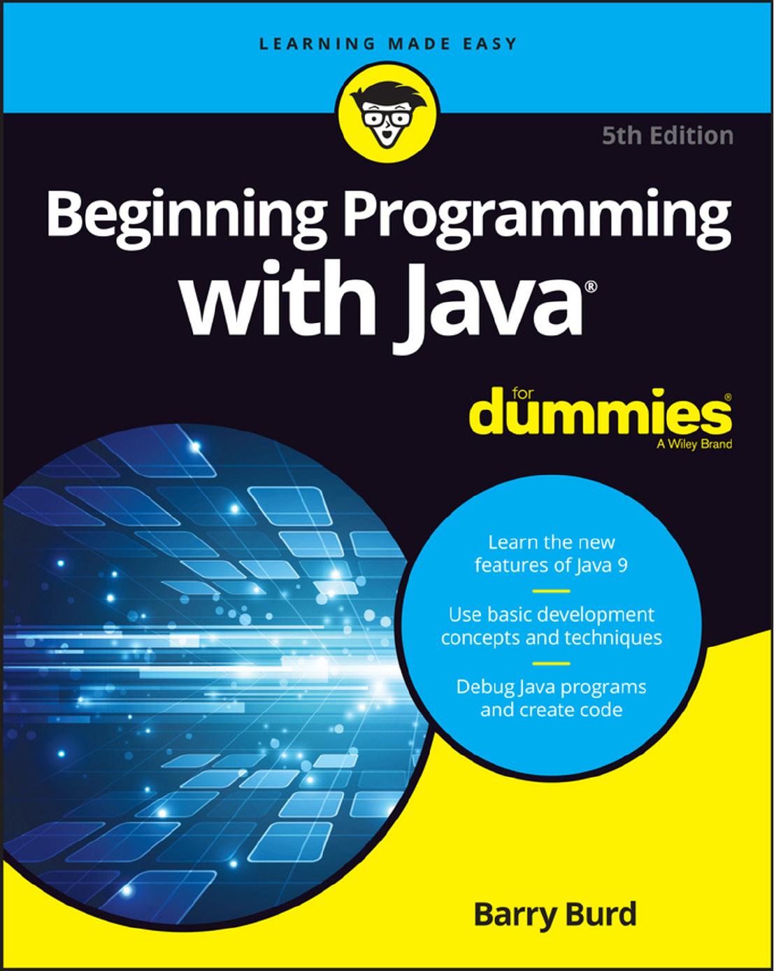 Beginning Programming with Java For Dummies 5th Edition by Barry Burd