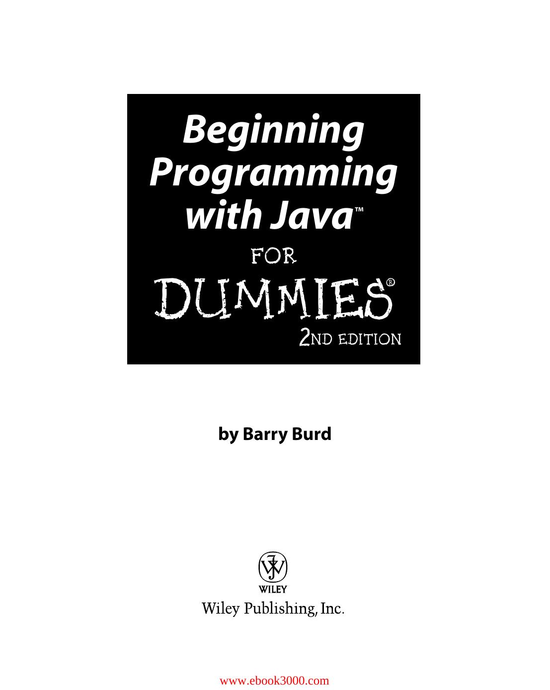 Beginning Programming with Java For Dummies by Unknow