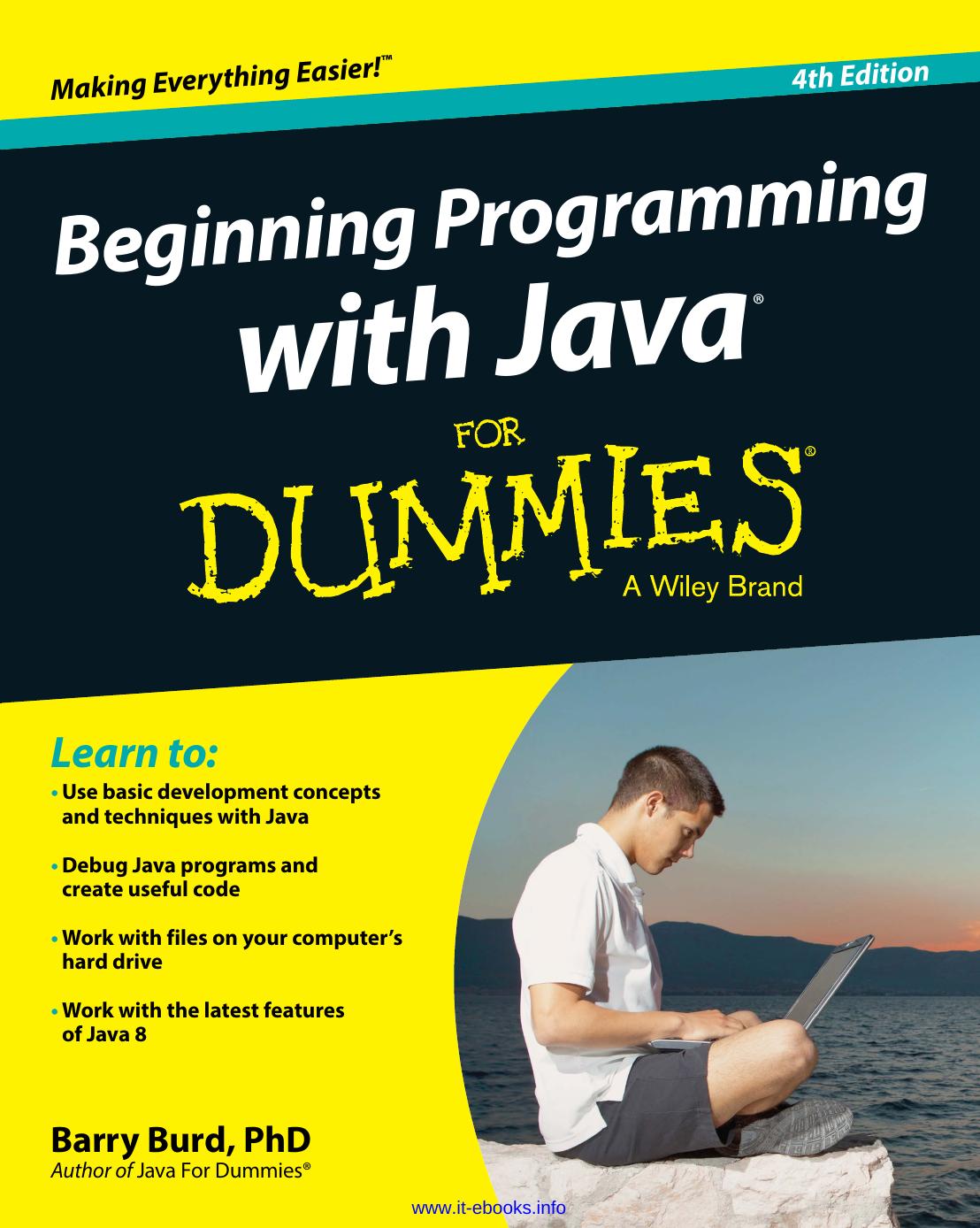 Beginning Programming with Java For Dummies, 4th Edition by Barry Burd