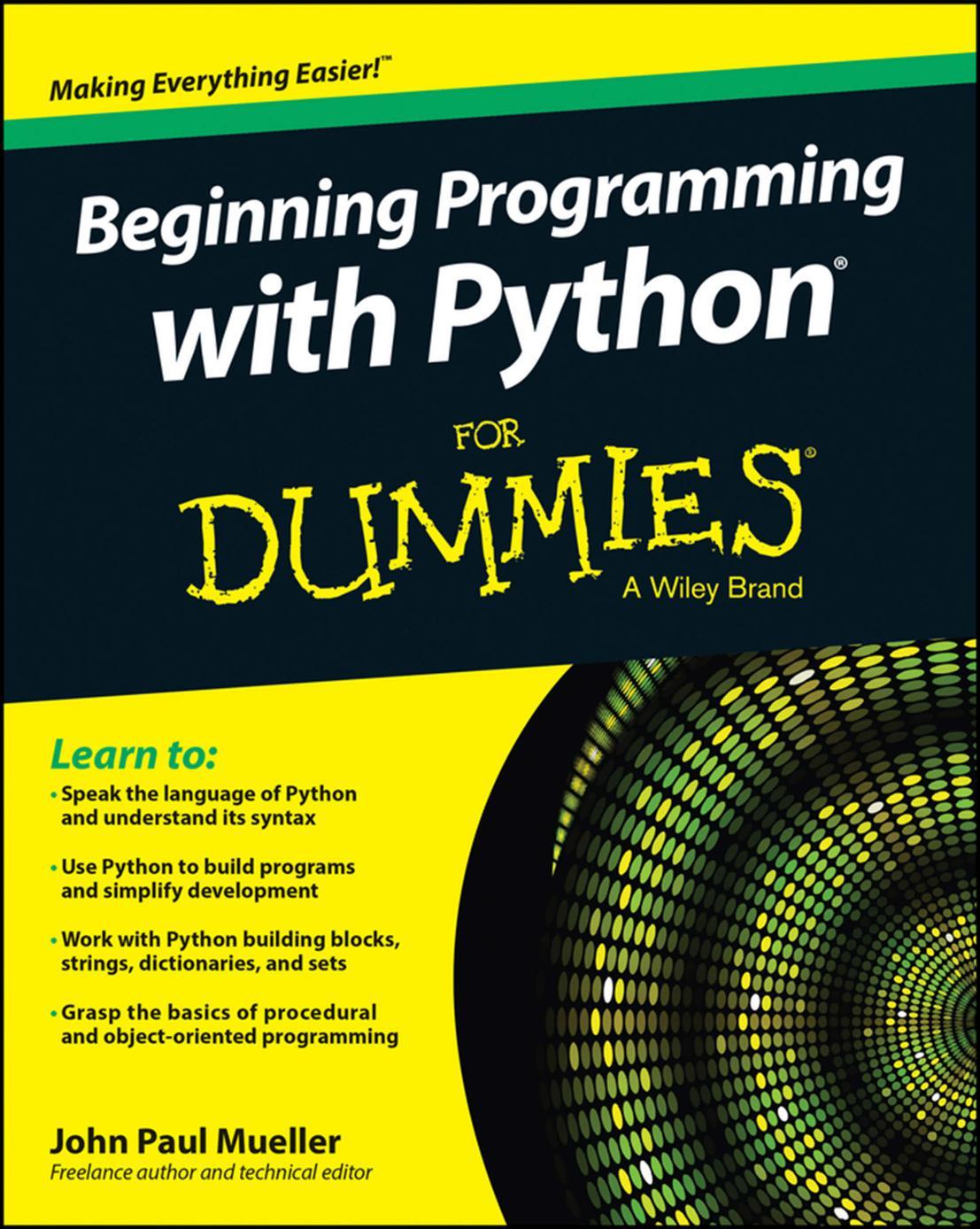 Beginning Programming with Python For Dummies by Mueller John Paul